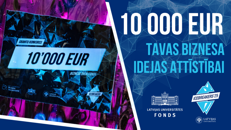 Piesakies festivāla Icebreakers’25 10 000 EUR granta konkursam un saņem finansējumu savas biznesa idejas attīstībai! 